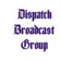 Dispatch Broadcast Group